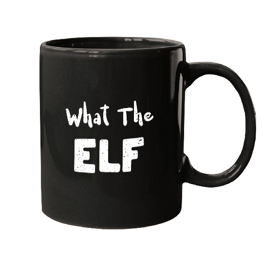 What The Elf - Christmas Elf Mugs