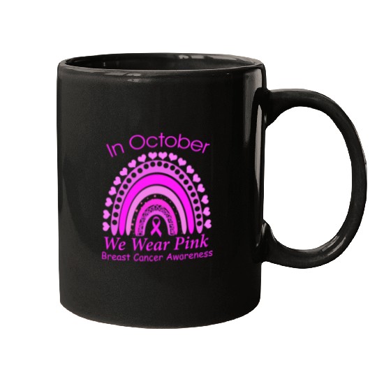 Rainbow In October We Wear Pink Breast Cancer Mugs