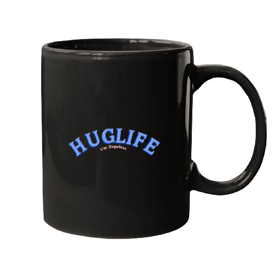 Hug Life Mugs