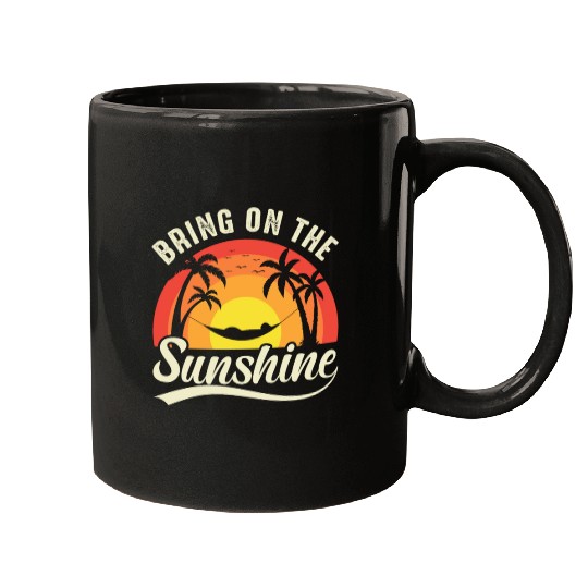 Bring On The Sunshine Mugs