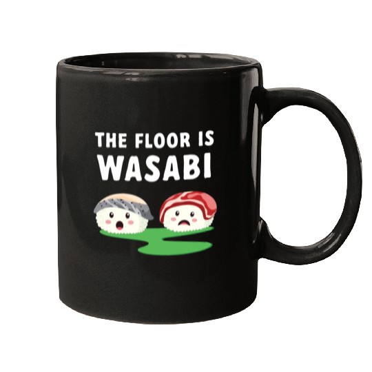 Japanese The Floor Is Wasabi Sushi Mugs