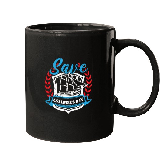 Save Columbus Day Christopher Columbus Navigator Mugs