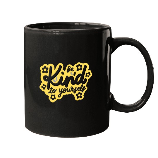 Be kind to yourself cool Mugs