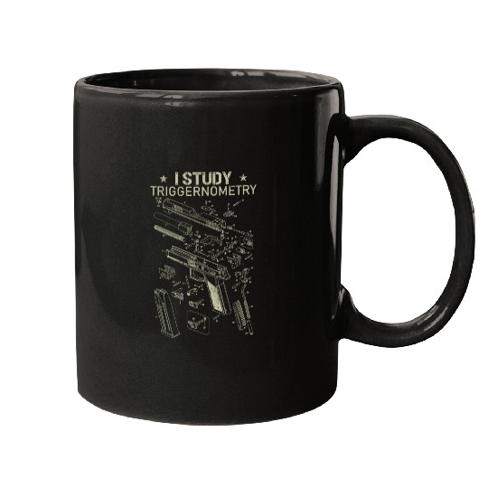 I Study Triggernometry Funny Gun Lover Mugs