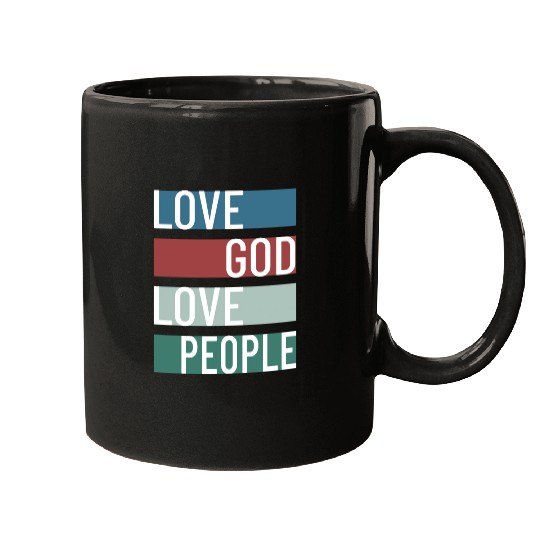 Love God Love People Mugs