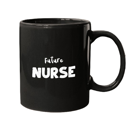 Future Nurse - Nurse Mugs