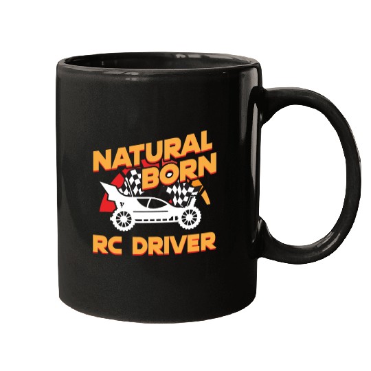 Natural Born RC car Driver Racer Remote Controlled Mugs