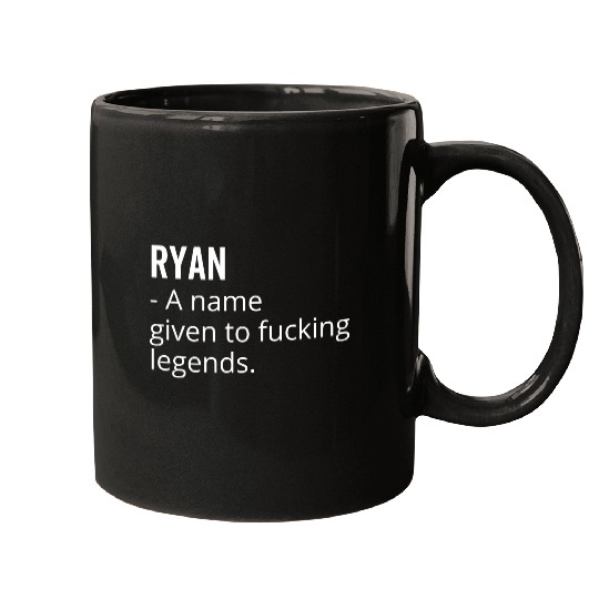 Ryan a Name Given to Fucking Legends Mugs