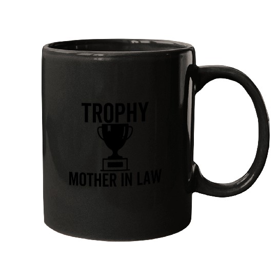 Trophy Mother In Law Mugs