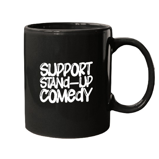 Support Stand Up Comedy Mugs