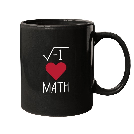 Funny I Love Math Mugs