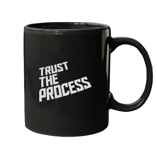 trust the process quote Mugs
