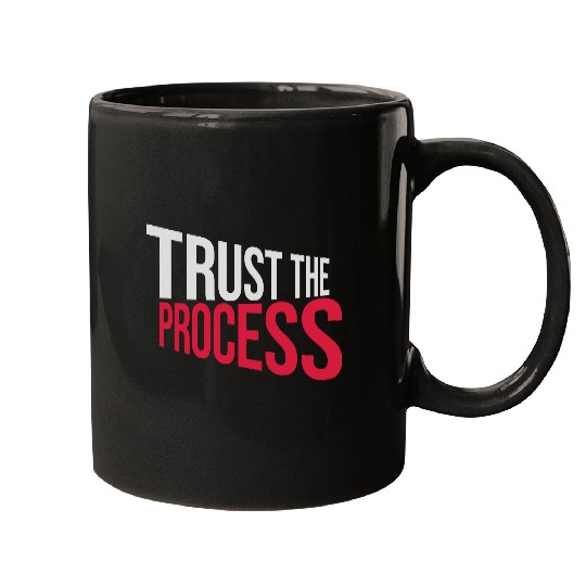 trust the process quote Mugs