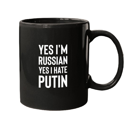 Yes im russian yes i hate putin white Mugs