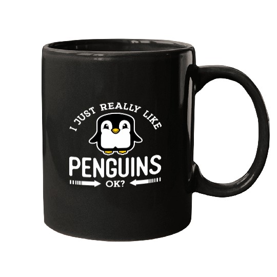 I Just Really Like Penguins Ok Great Mugs