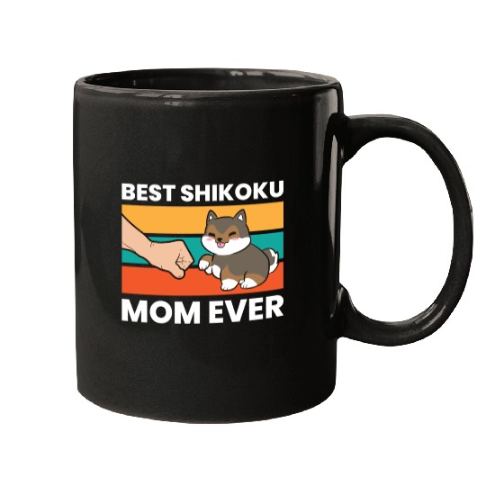 Best Shikoku Mom Ever Kochi Ken Dog Japan Shikoku Mugs