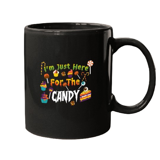 I'm Just Here For The Candy Halloween Mugs