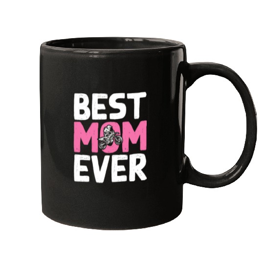 Dirt Bike Biker Best Mom Ever Motorcycle Motocross Mugs