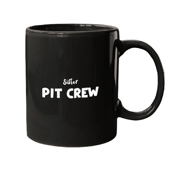 Sister Pit Crew - Sister Mugs