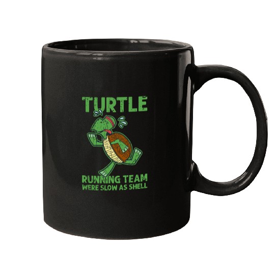 Turtle Running Team Were slow as shell - turtle Mugs