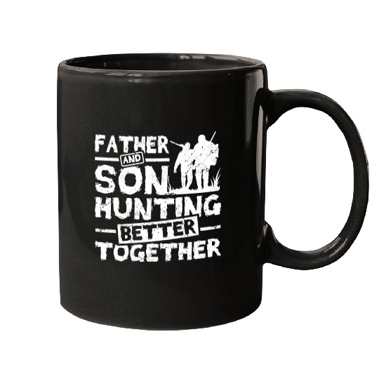 Father And son Hunting Better Together Mugs