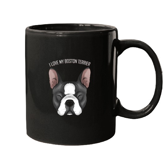 Dog Lover - I Love My Boston Terrier Mugs