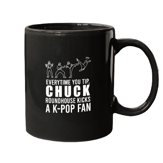 Tips Chuck Roundhouse Kicks A KPop Fan Mugs