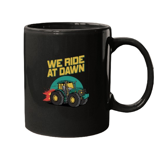 We Ride At Dawn Dad Lawn Mower Make Laugh Day Yard Mugs