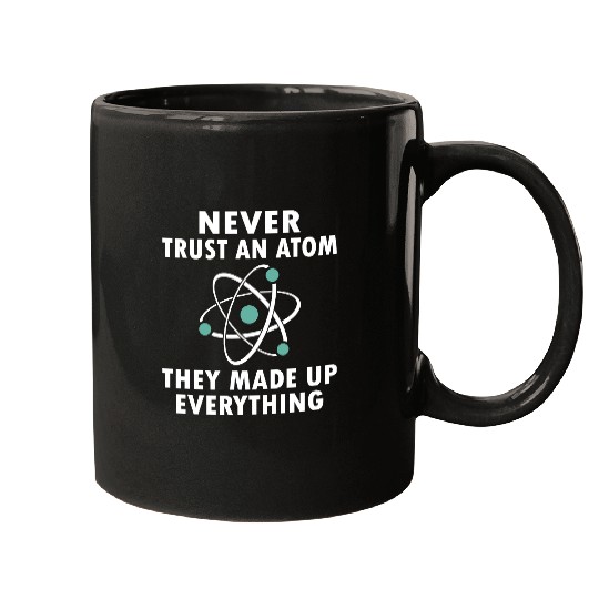 Never Trust An Atom Mugs