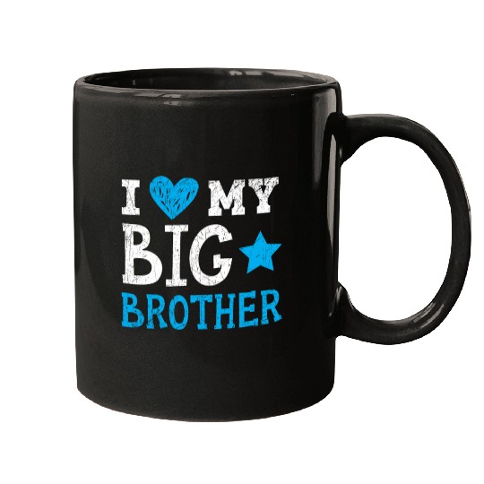 I Love My Big Brother Best Bro Ever Brotherhood Mugs