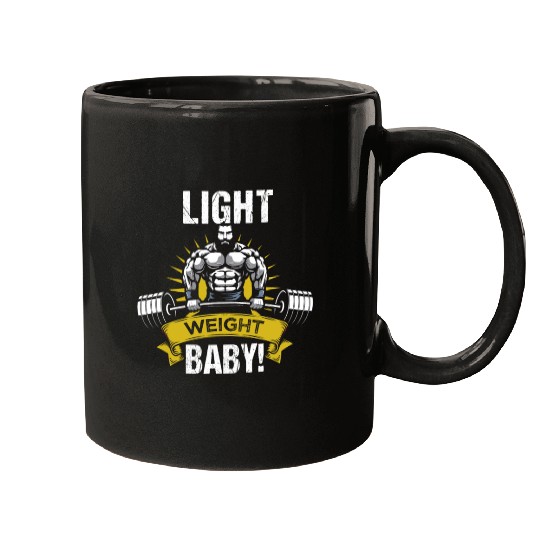 Lightweight baby! Bodybuilder saying Mugs