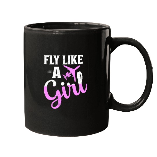 Fly Like A Girl Aviation Pilot Airline Mugs