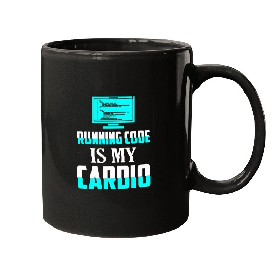Running Code Is My Cardio Coding Software Mugs