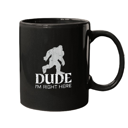 Bruh I'm Right Here Yeti Bigfoot Sasquatch Mugs