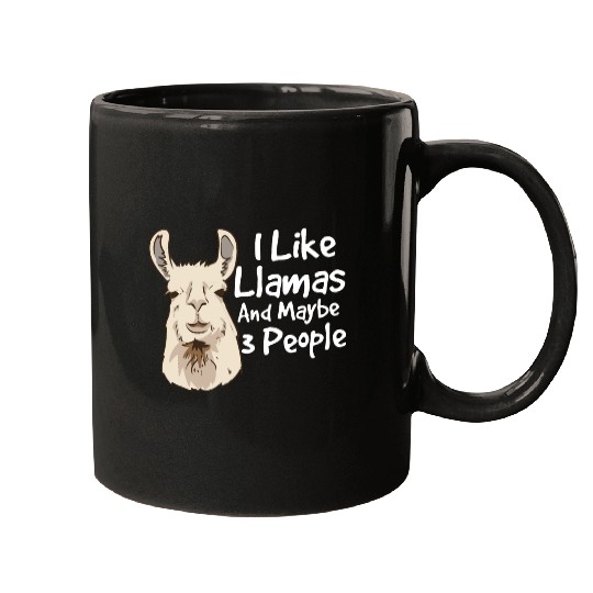 I like llamas and maybe 3 people llama saying Mugs
