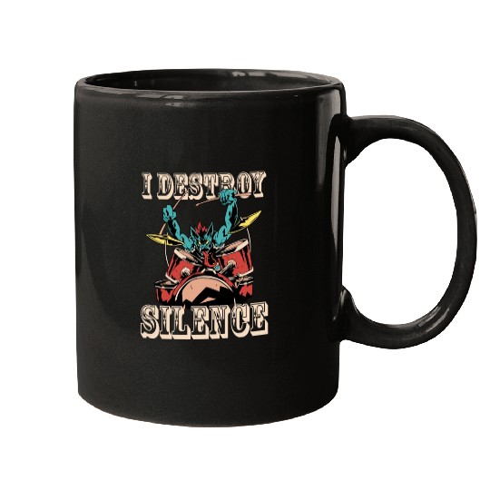 I Destroy Silence Drummer Band Music Beat Drum Mugs