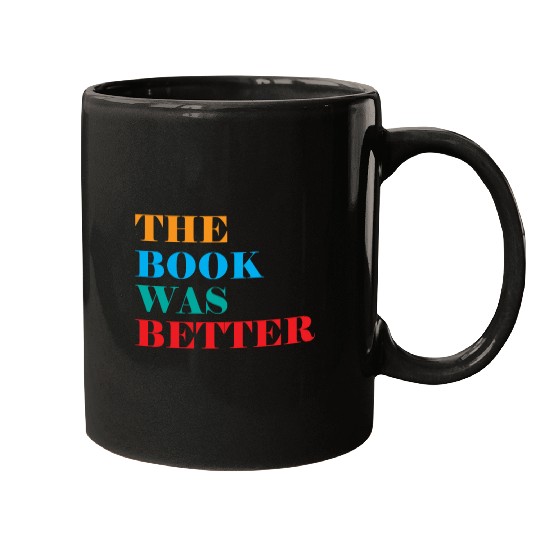 Book Club The Book Was Better Mugs