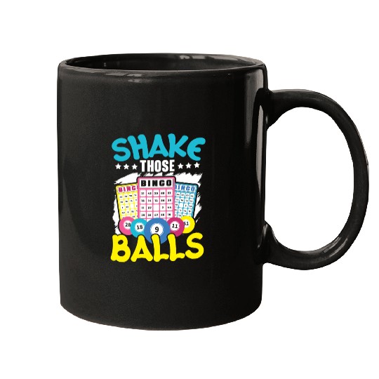 Shake Those Bingo Balls Bingo Game Bingo Player Mugs