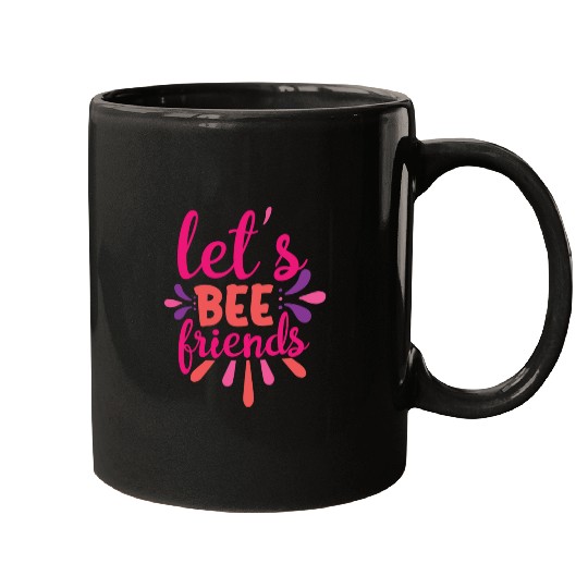 Let's bee friends Mugs