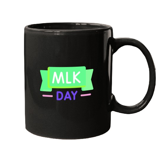 Martin Luther king jr. day Mugs