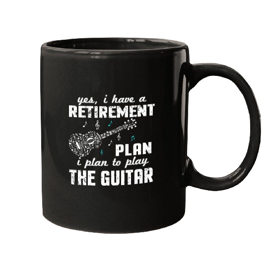 Guitarist - Retirement Plan Guitar Mugs