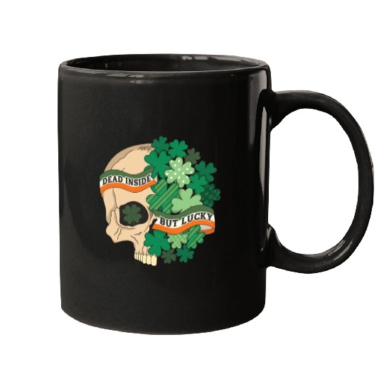 Dead Inside but Lucky Mugs