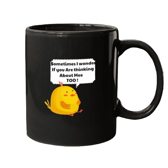 Sometimes I Wonder If My Chickens Are Thinking Mugs