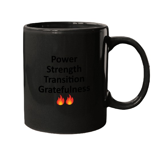 POWER STRENGTH TRANSITION GRATEFULNESS - BLACK Mugs