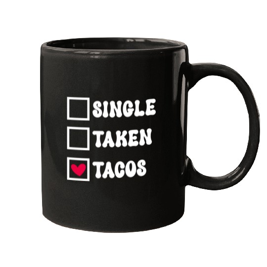 I Love Taco Anti-Valentine, Tacos Are My Valentine Mugs