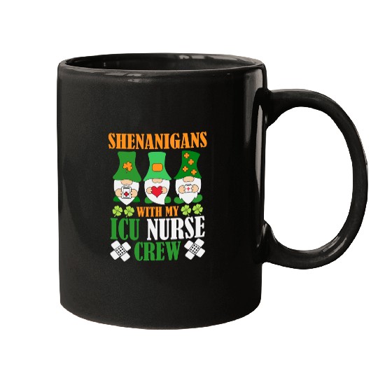 Shenanigans With My ICU Nurse Crew Saint Mugs