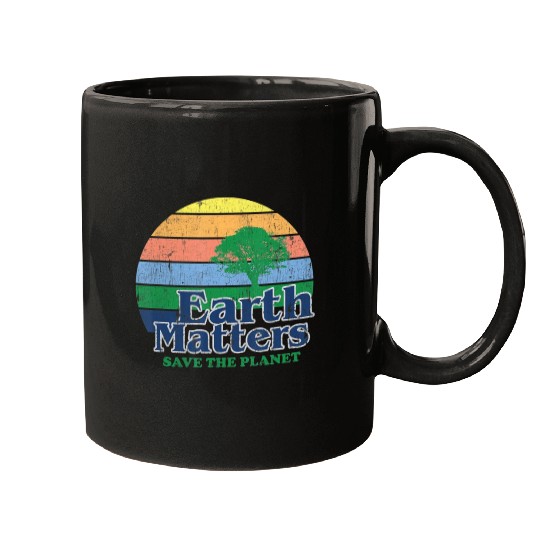 Earth Matters Mugs Earth Day Save Thet