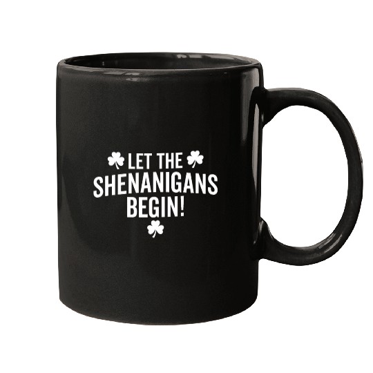 Let the shenanigans begin Mugs
