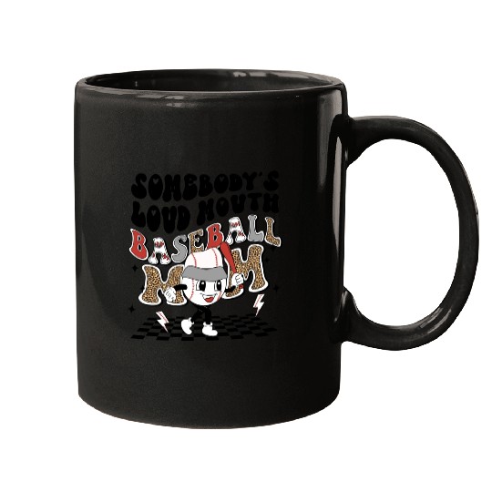 Somebody's loud mouth baseball mom Mugs
