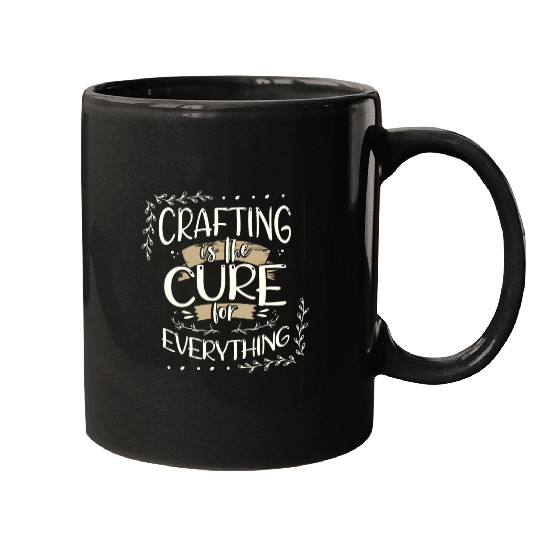 Crafter Gift Cats are the Cure for Everything Mugs